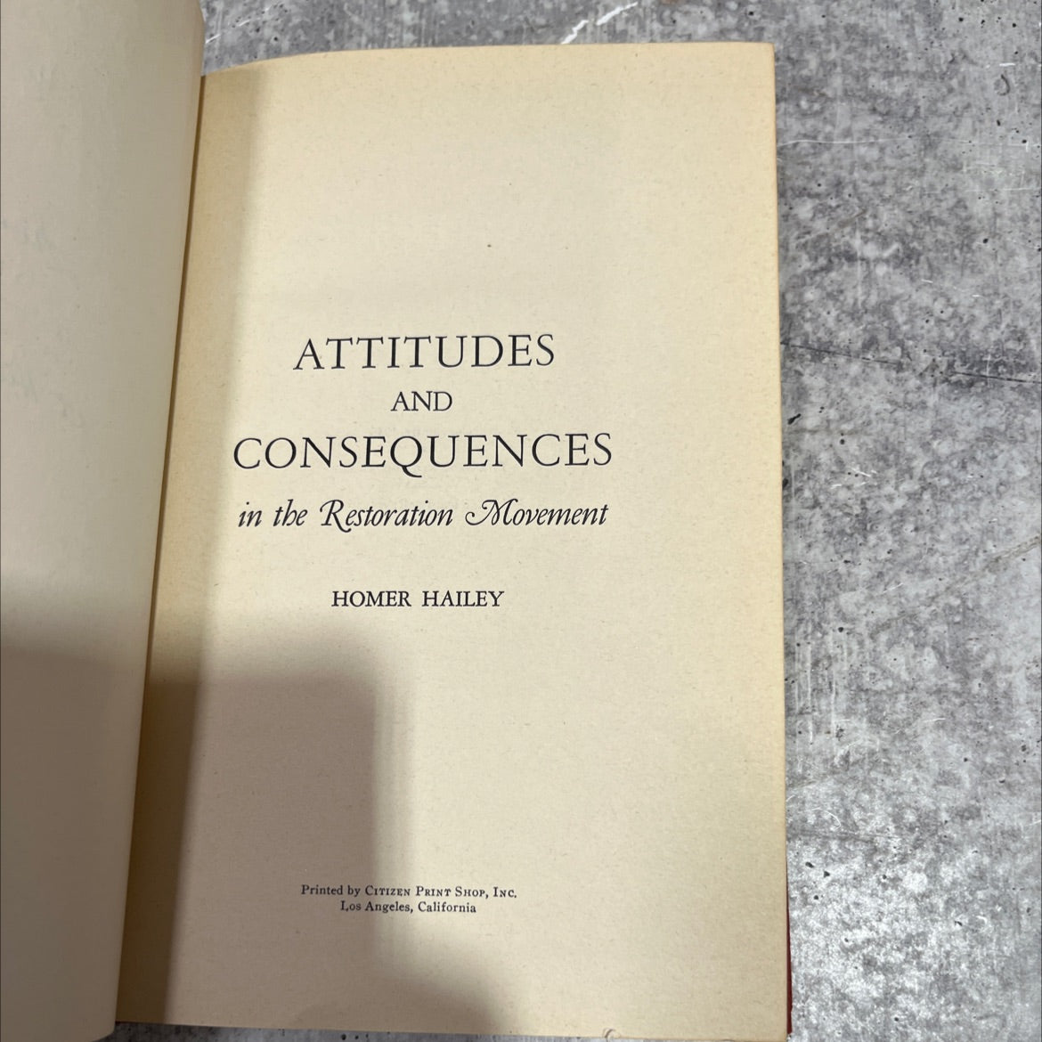 attitudes and consequences in the restoration movement book, by homer hailey, 1945 Hardcover image 2