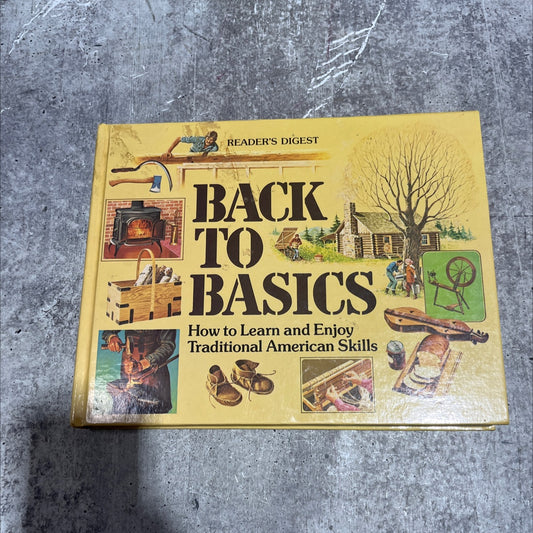 back to basics how to learn and enjoy traditional american skills book, by unknown, 1981 Hardcover image 1