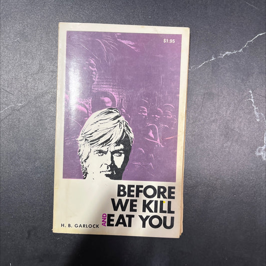 before we kill and eat you book, by H. B. Garlock, 1979 Paperback image 1