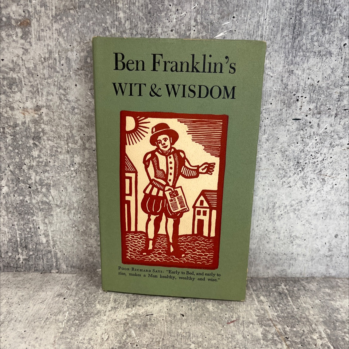 ben franklin's wit & wisdom book, by unknown, 2014 Hardcover image 1