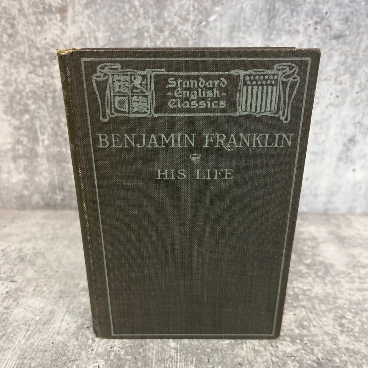 benjamin franklin; his life written by himself condensed for school use, with notes and a continuation of his life image 1