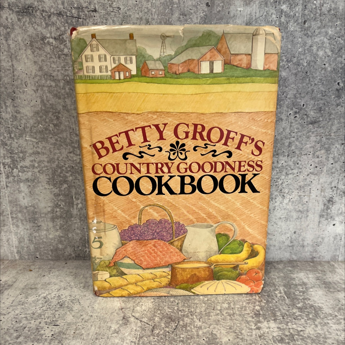 betty groff's country goodness cookbook book, by betty groff, 1981 Hardcover image 1