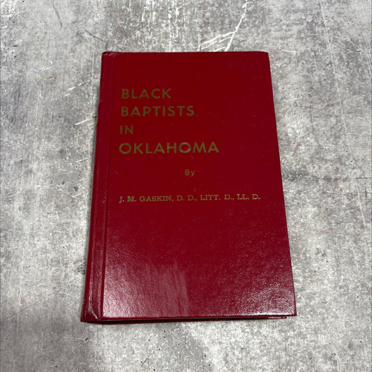 black baptists in oklahoma book, by j. m. gaskin, d.d., litt.d., ll.d. sr., 1992 Hardcover image 1