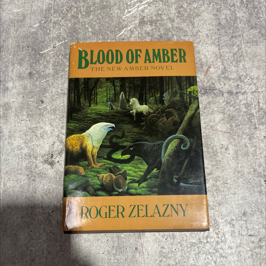 blood of amber book, by roger zelazny, 1986 Hardcover image 1