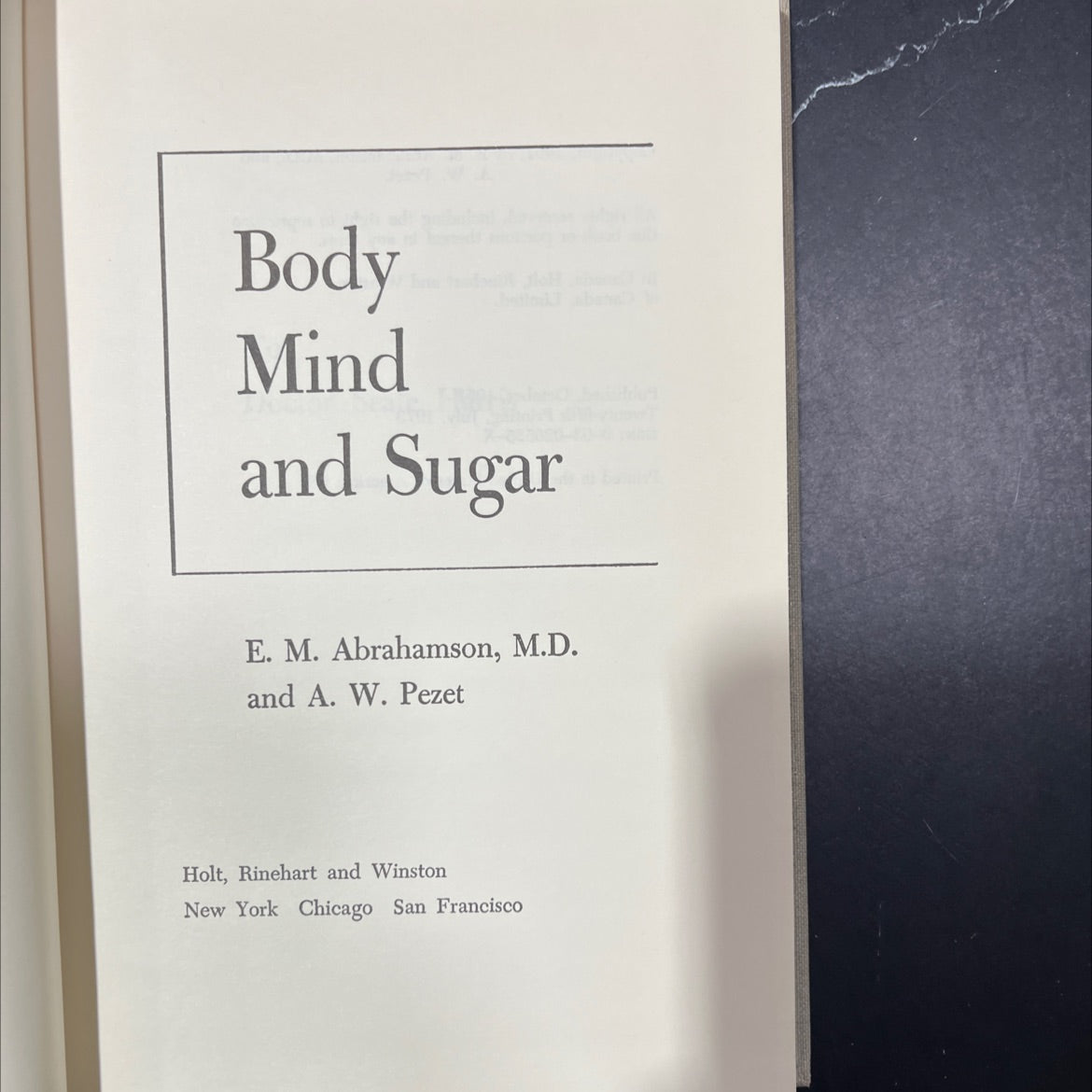 body mind and sugar book, by E. M. Abrahamson, M.D. and A. W. Pezet, 1973 Hardcover image 2