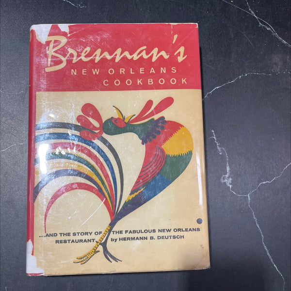 brennan's new orleans cookbook with the story of the fabulous new