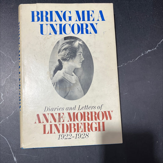 bring me a unicorn diaries and letters book, by Anne Morrow Lindbergh, 1972 Hardcover image 1