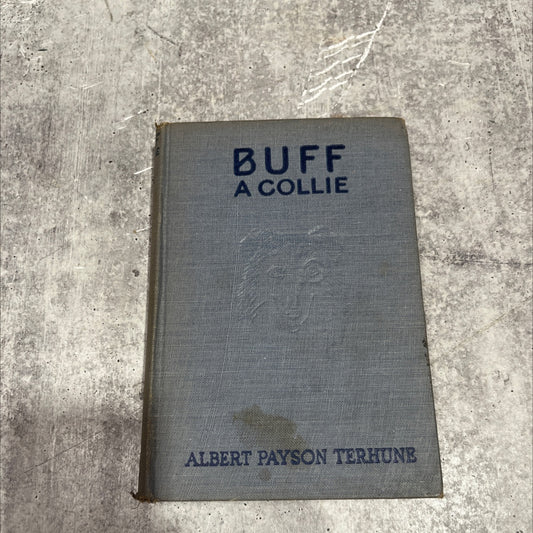 buff: a collie and other dog-stories book, by albert payson terhune, 1921 Hardcover image 1