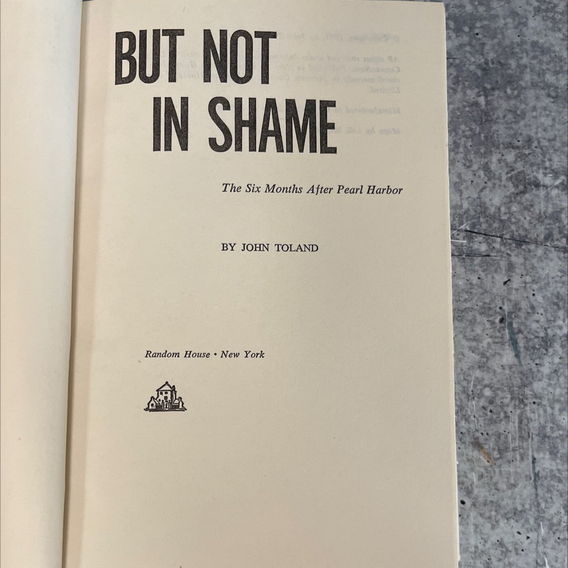 but not in shame the six months after pearl harbor book, by john toland, 1961 Hardcover, Vintage image 2
