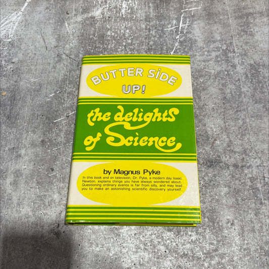 butter side up! book, by Magnus Pyke, 1977 Hardcover image 1