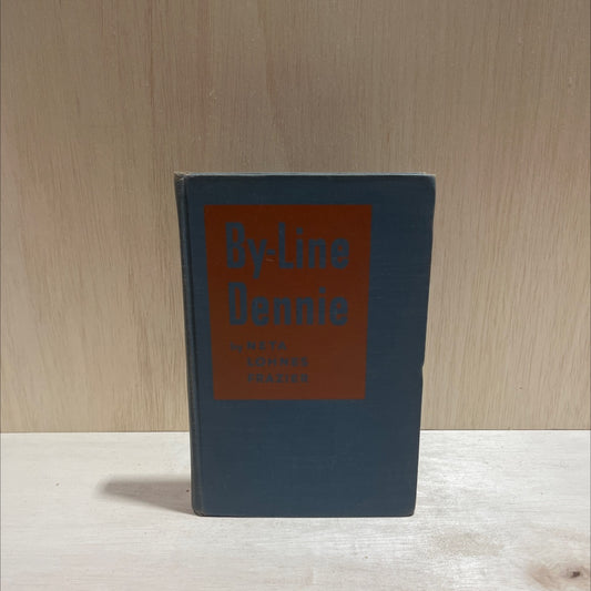 by-line dennnie book, by Neta Lohnes Frazier, 1947 Hardcover image 1