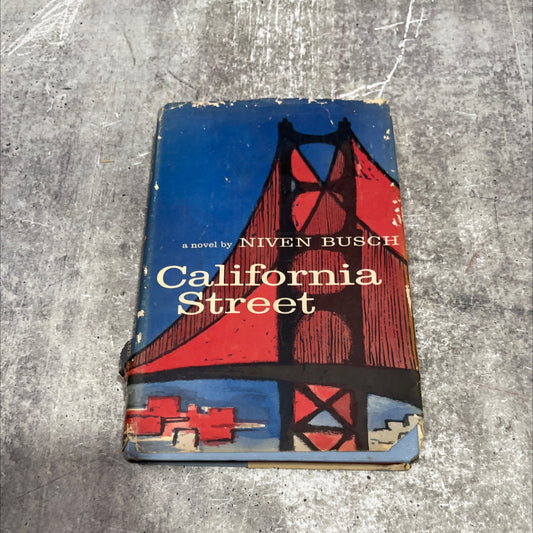 california street a novel m book, by niven busch, 1959 Hardcover image 1