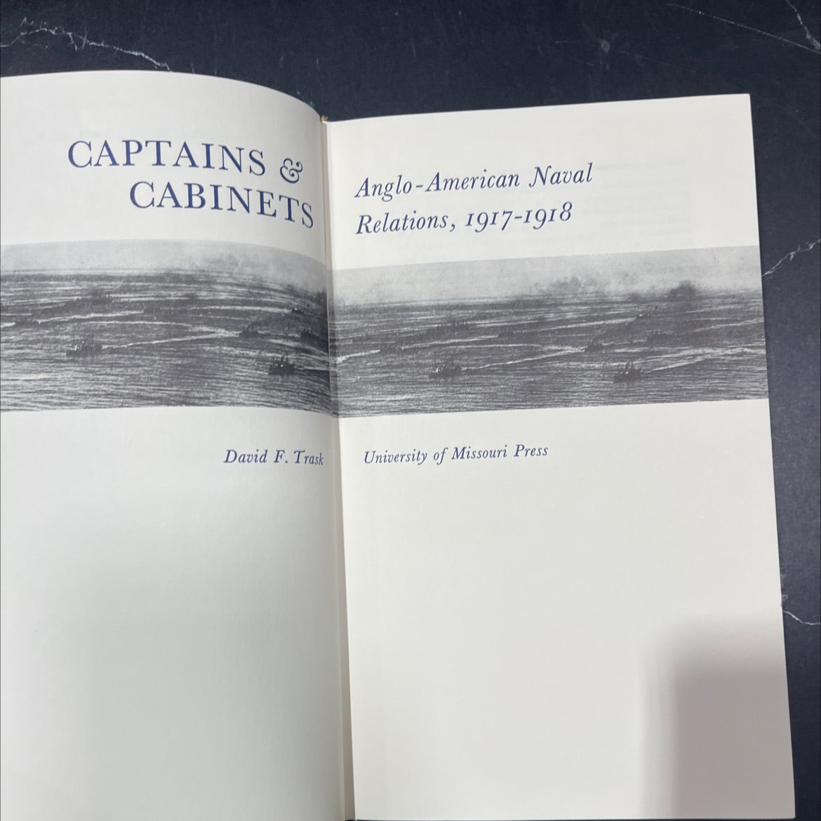 captains & cabinets anglo-american naval relations 1917-1918 book, by David F. Trask, 1972 Hardcover image 2