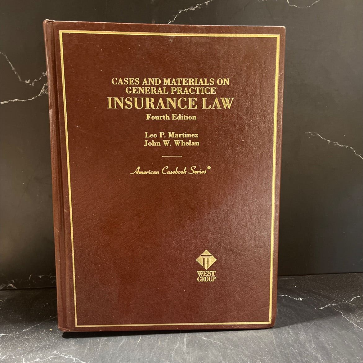 cases and materials on general practice insurance law book, by leo p. martinez, john w. whelan, 2001 Hardcover image 1