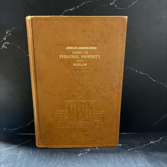 cases and other materials on the law of personal property book, by harry a. bigelow, 1942 Hardcover image 1