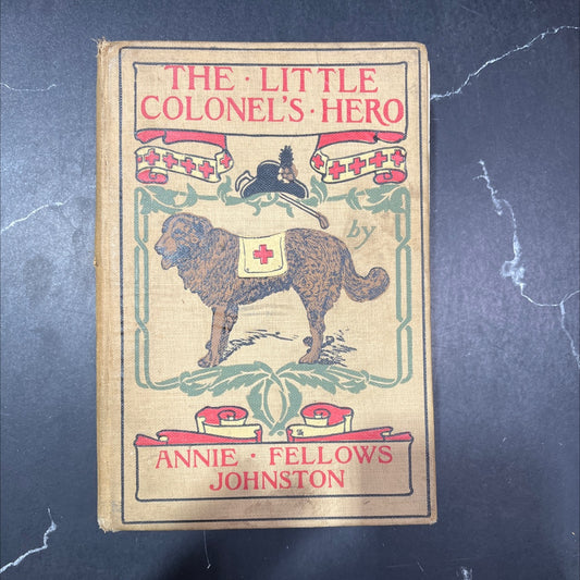 che little colonel's bego book, by annie fellows johnston, 1928 Hardcover image 1