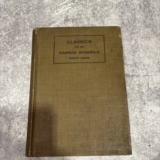 classics for the kansas schools eighth grade book, by a. m. thoroman, h. w. davis, 1915 Hardcover image 1
