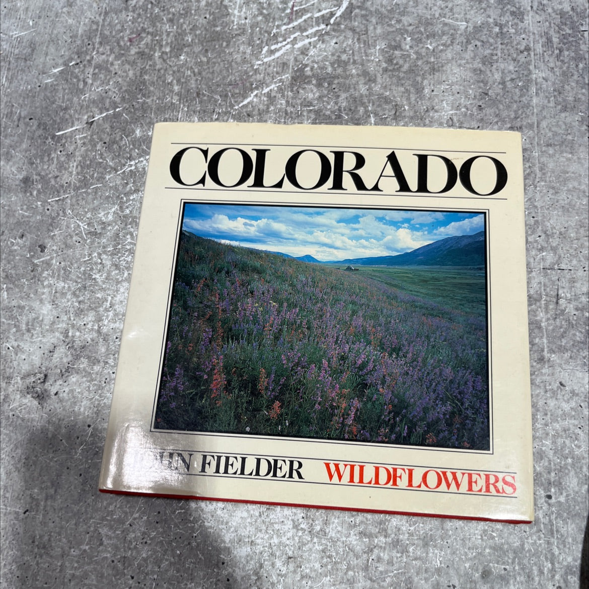 colorado john fielder wildflowers book, by John Fielder, 1985 Hardcover image 1