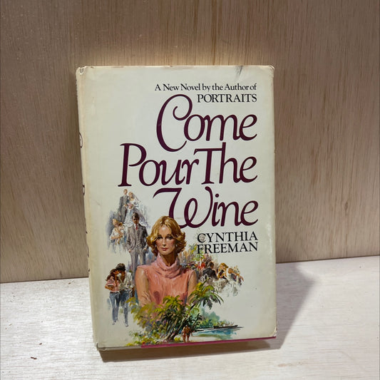 come pour the wine ohma to eva book, by cynthia freeman, 1980 Hardcover image 1