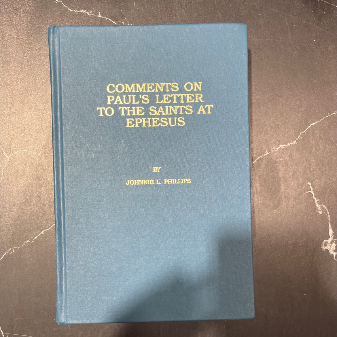 SIGNED comments on paul's letter to the saints at ephesus book, by johnnie l. phillips, 1993 Hardcover image 1