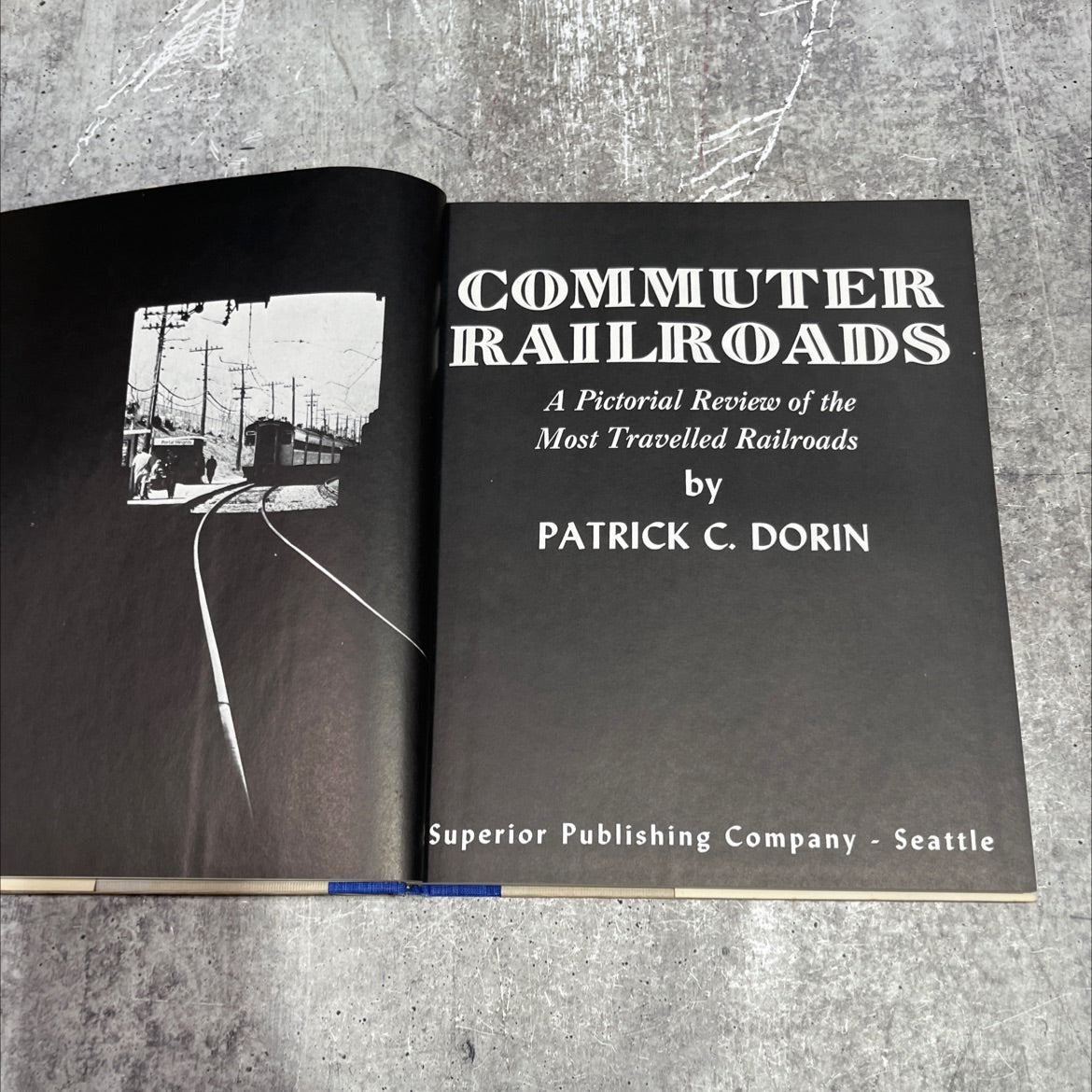 commuter railroads a pictorial review of the most travelled railroads book, by patrick c. dorin, 1970 Hardcover image 2