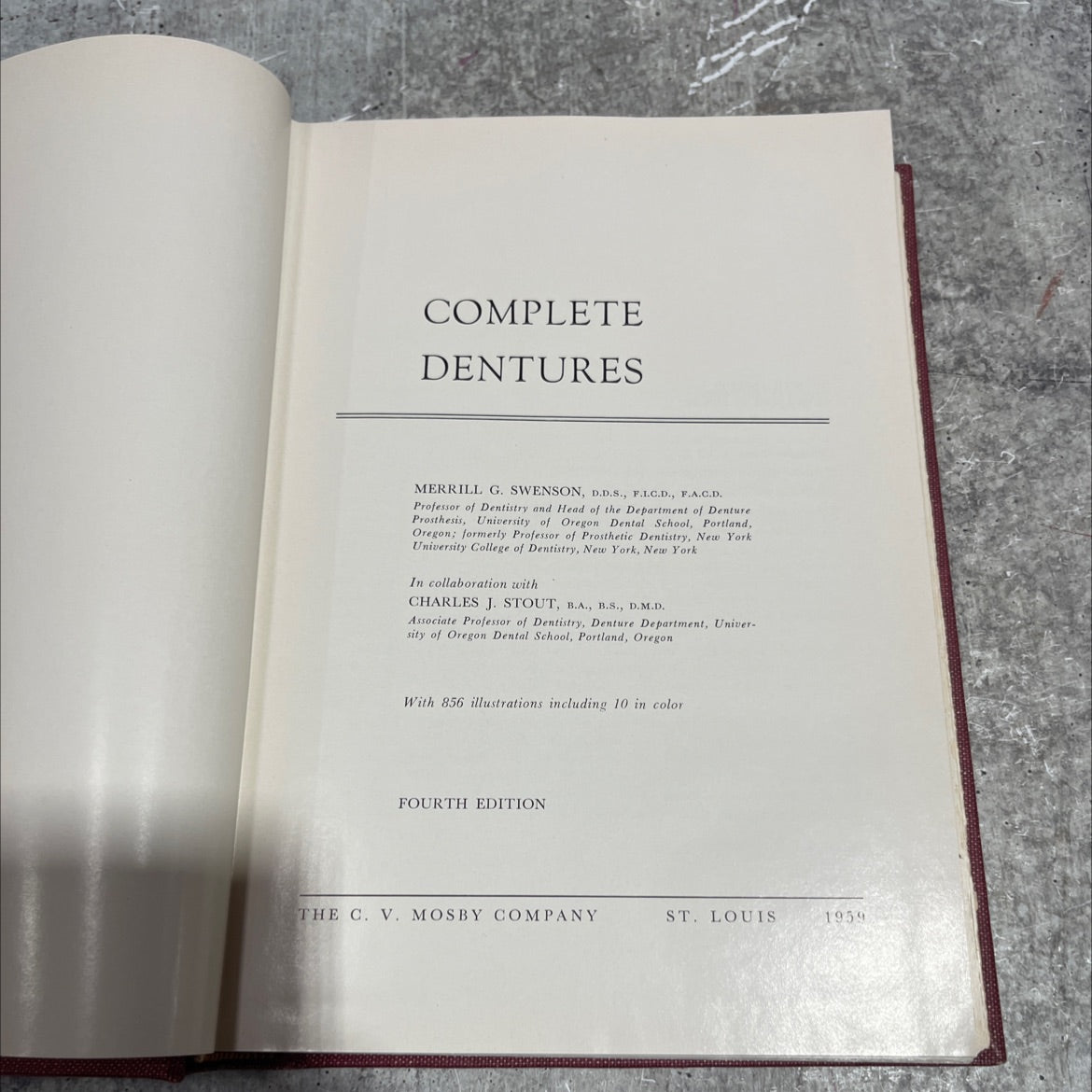 complete dentures book, by merrill g. swenson, d.d.s., f.i.c.d., f.a.c.d., charles j. stout, b.a., b.s., d.m.d., 1959 image 2