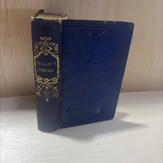 complete edition. the poems, sacred, passionate, and humorous, or nathaniel parker willis book, by nathaniel parker image 1