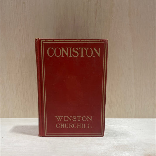 coniston book, by winston churchill, 1911 Hardcover image 1
