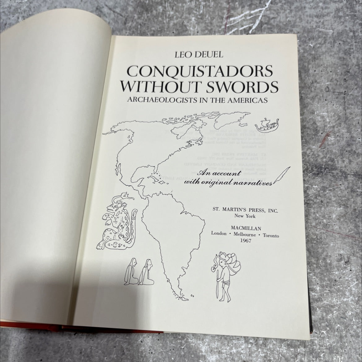 conquistadors without swords archaeologists in the americas book, by leo deuel, 1967 Hardcover image 2