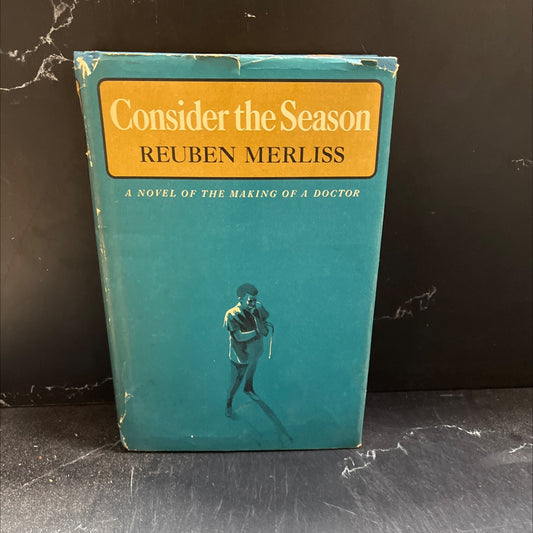 consider the season book, by Reuben Merliss, 1968 Hardcover image 1