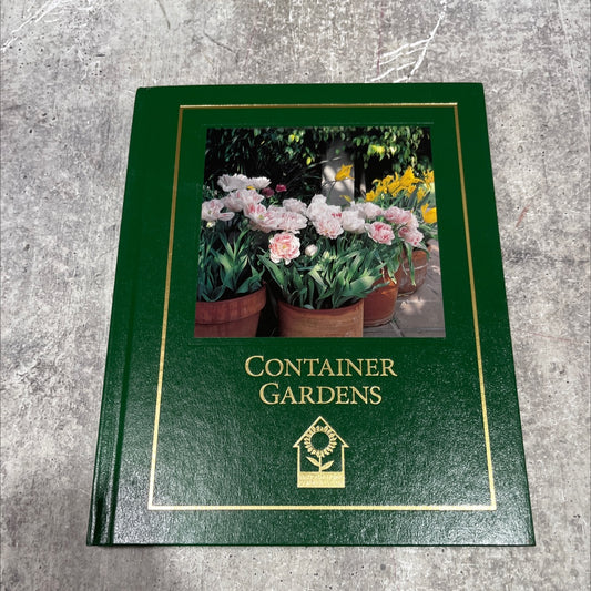 container gardens book, by Barbara Pleasant, Doreen Howard, Betty Mackey, 2004 Hardcover image 1
