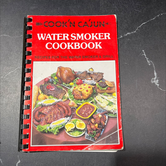 cook'n cajun e water smoker cookbook recipes for the water smoker & grill 1111 book, by Sondra Hester, 1984 Paperback image 1