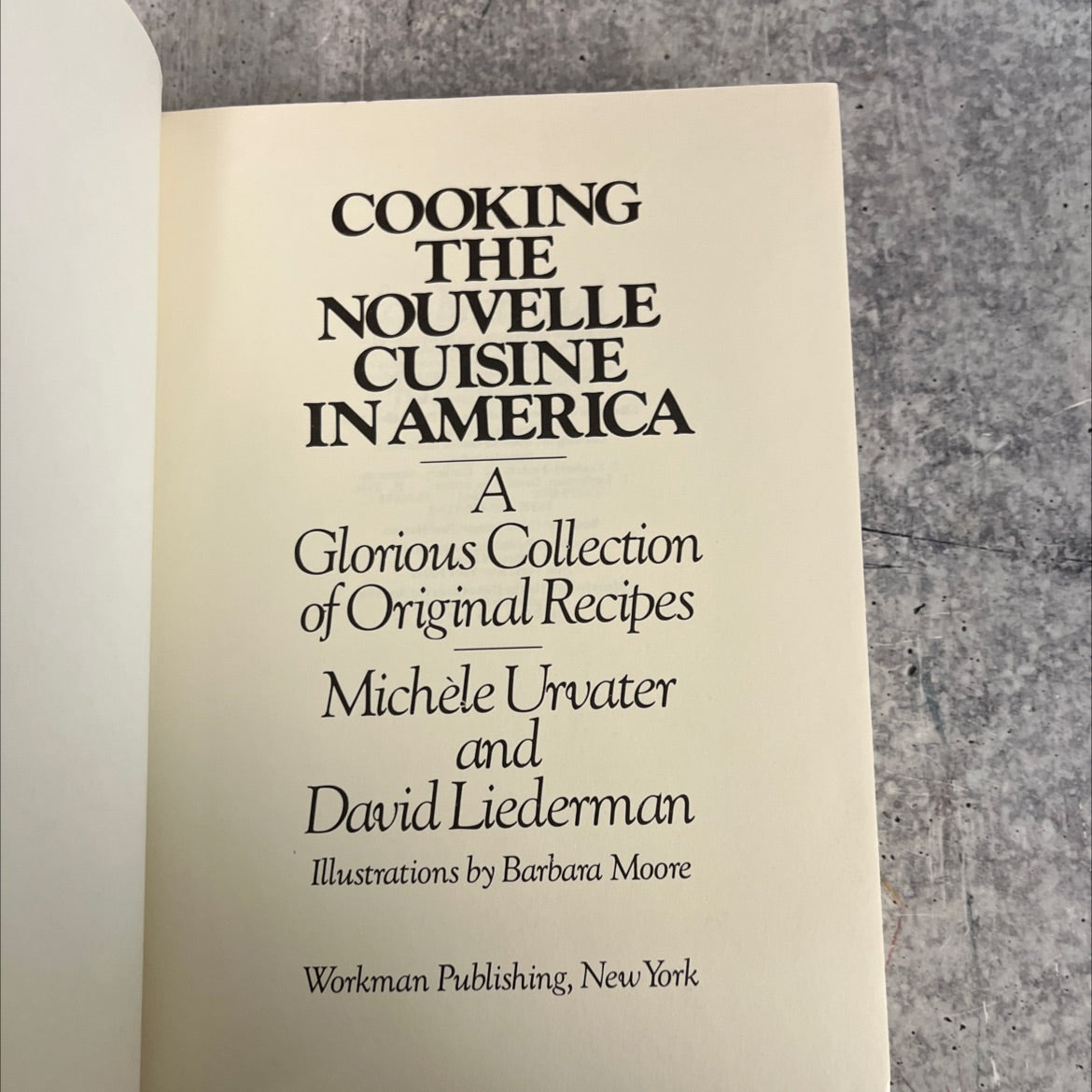 cooking the nouvelle cuisine in america book, by Michèle Urvater and David Liederman, 1979 Hardcover image 2