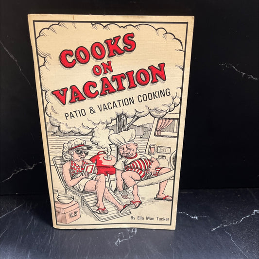 cooks on vacation book, by Ella Mae Tucker, 1970 Paperback image 1