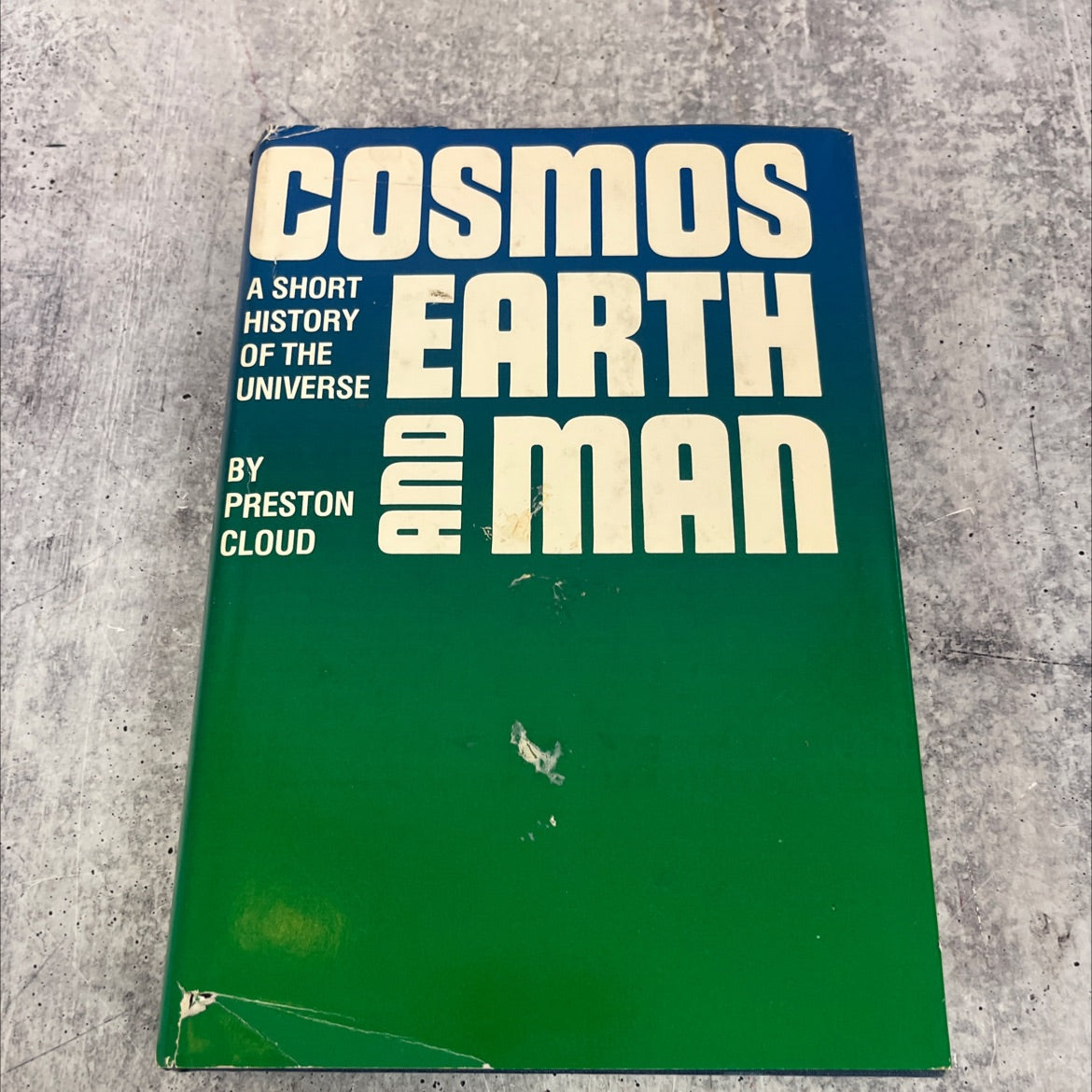 cosmos, earth, and man a short history of the universe book, by preston cloud, 201200 Hardcover image 1