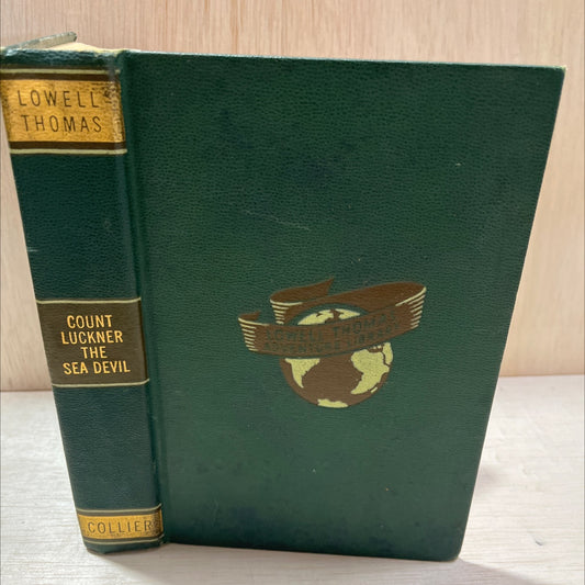 count luckner, the sea devil book, by lowell thomas, 1927 Hardcover, Antique image 1