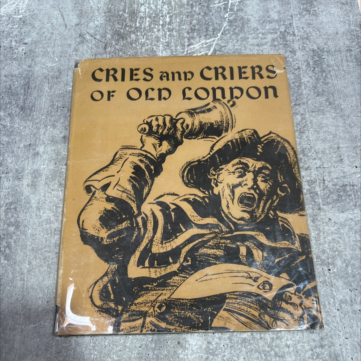 cries and criers of old london book, by raphael nelson, 1942 Hardcover image 1