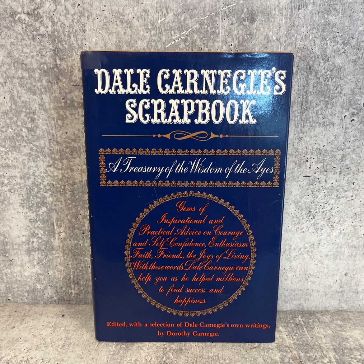 dale carnegie's scrapbook a treasury of the wisdom of the ages book, by dale carnegie, 1959 Hardcover image 1