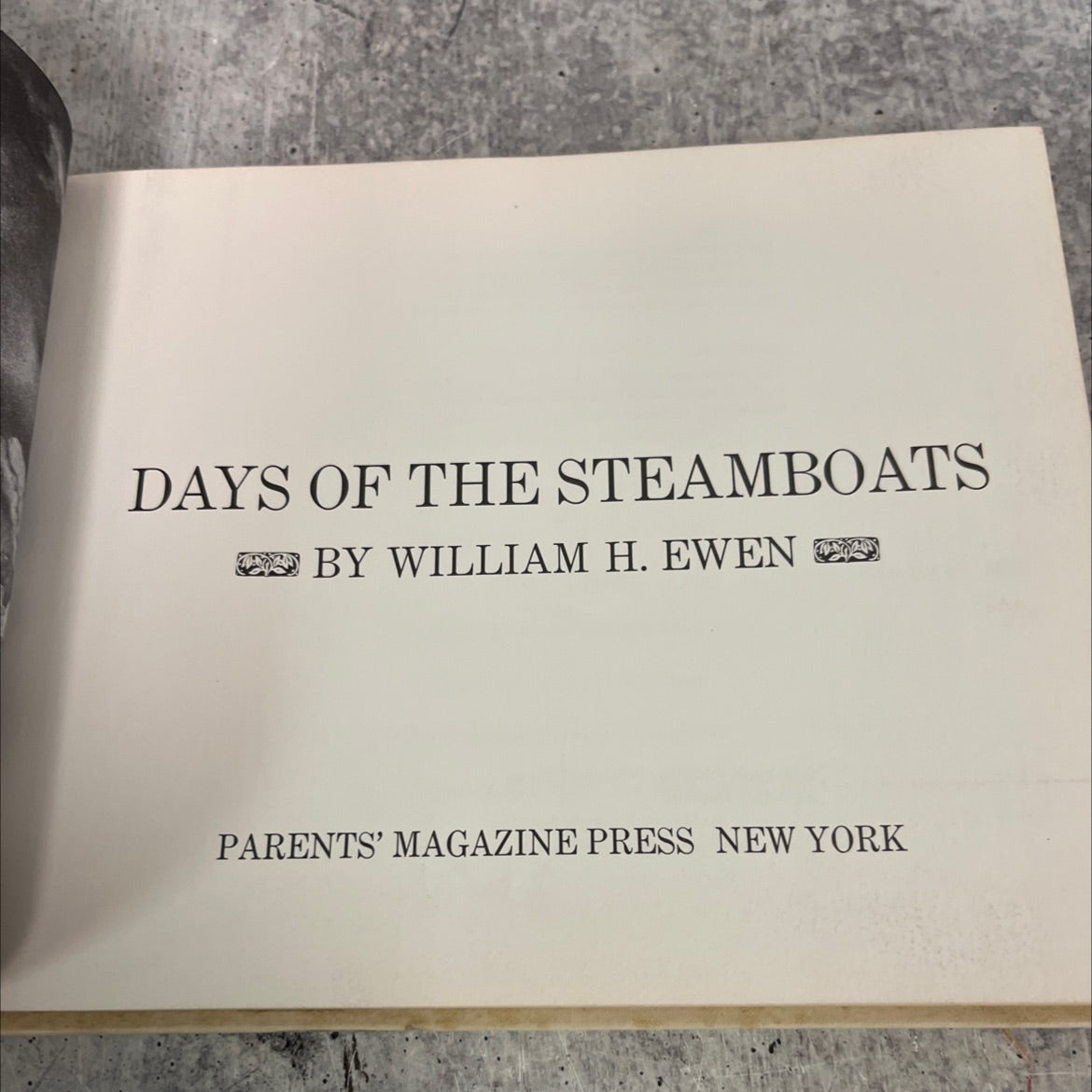 days of the steamboats book, by william h. ewen, 1967 Hardcover image 2