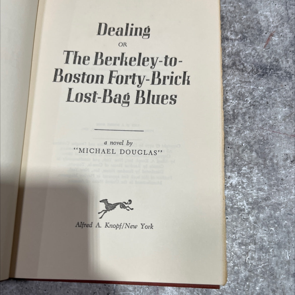 dealing or the berkeley-to-boston forty-brick lost-bag blues book, by michael douglas, 1970 Hardcover image 2