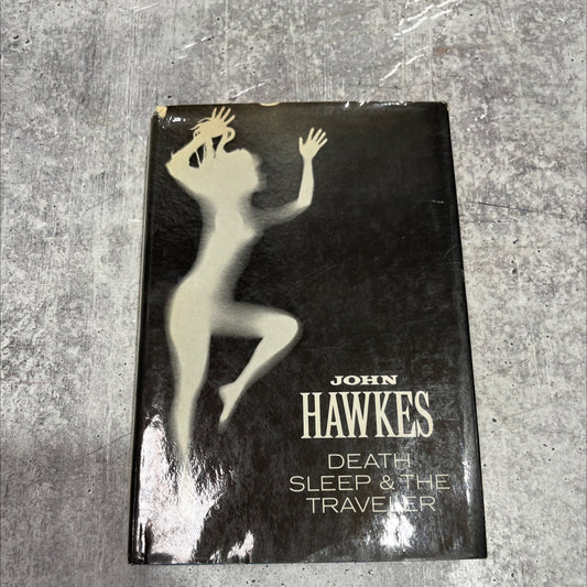 death, sleep & the traveler book, by John Hawkes, 1974 Hardcover image 1