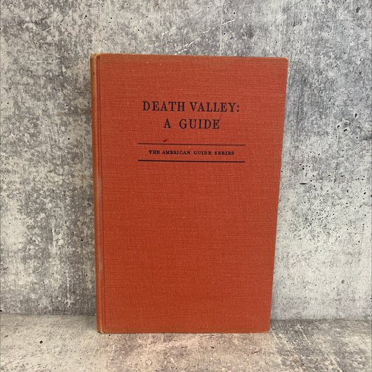 death valley a guide book, by federal writers' project, 1939 Hardcover image 1