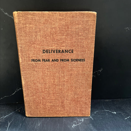 deliverance from fear and from sickness book, by oral roberts, 1954 Hardcover image 1