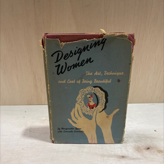 designing women the art, technique, and cost of being beautiful book, by Margaretta Byers with Consuelo Kamholz, 1938 image 1