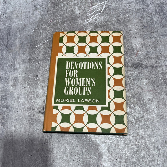 devotions for women's groups book, by muriel larson, 1987 Hardcover image 1