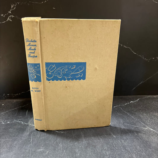 diabetic menus, meals and recipes book, by betty m. west, 1959 Hardcover image 1