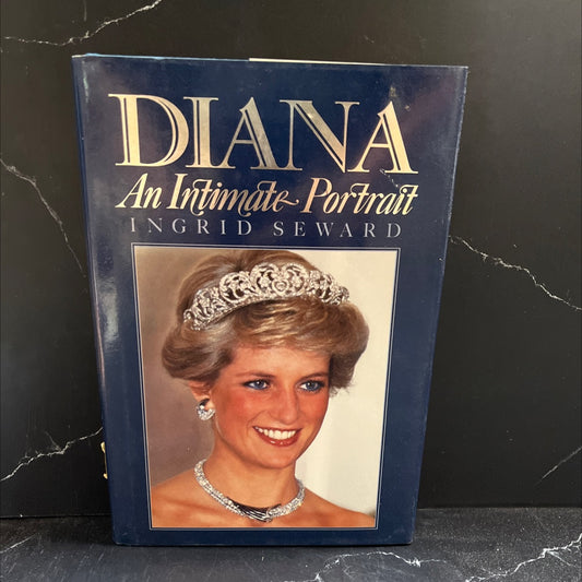 diana an intimate portrait book, by ingrid seward, 1988 Hardcover image 1