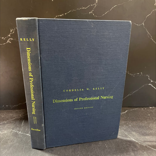 dimensions of professional nursing book, by cordelia w. kelly, 1968 Hardcover image 1