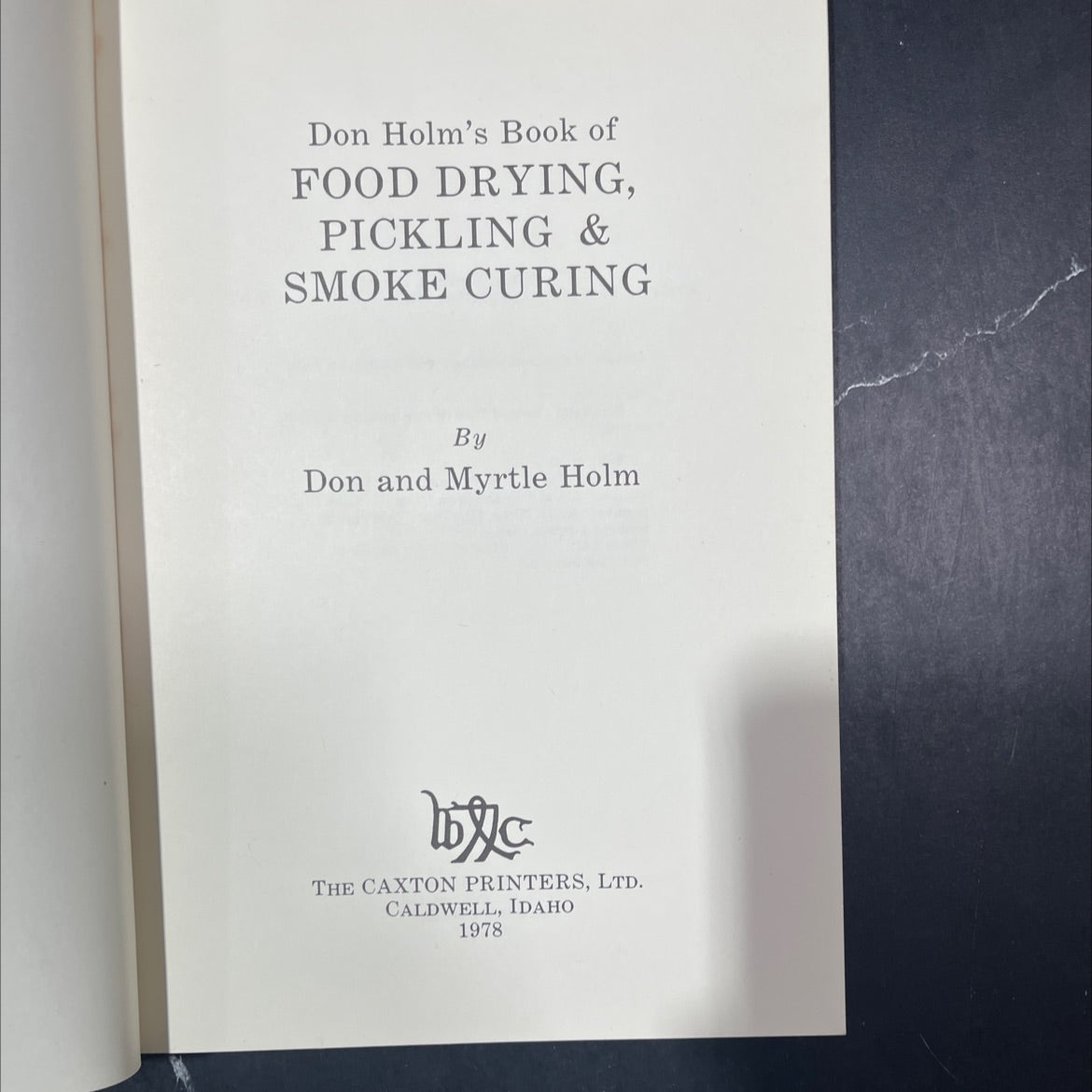 don holm's book of food drying, pickling & smoke curing book, by Don Holm, Myrtle Holm, 1978 Paperback image 2