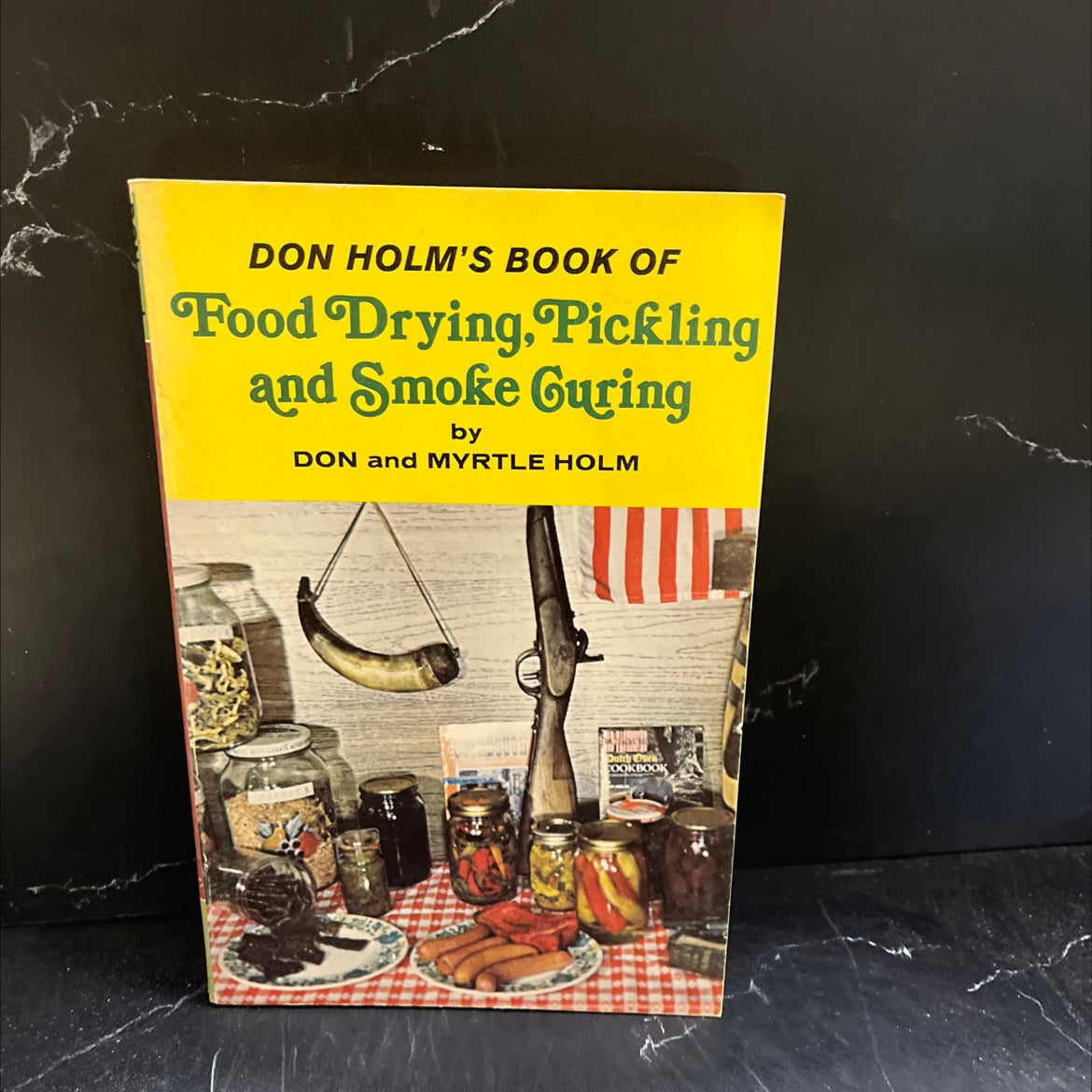 don holm's book of food drying, pickling & smoke curing book, by Don Holm, Myrtle Holm, 1978 Paperback image 1